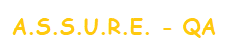 A.S.S.U.R.E. -QA